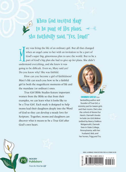 Mary: Becoming a Girl of Faithfulness -- True Bible Study