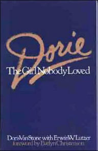 Title: Dorie: The Girl Nobody Loved, Author: Dorie Van Stone