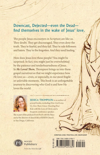 He Loved Them: Discovering Jesus' Heart for Seekers, Sinners, Doubters, and the Discouraged (and Other People Like Us)