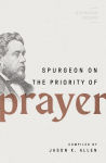 Alternative view 1 of Spurgeon on the Priority of Prayer