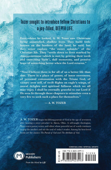 The Deeper Life: Go Beyond Knowledge to Experience Spirit-Filled Living