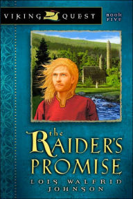 Title: The Raider's Promise, Author: Lois Walfrid Johnson