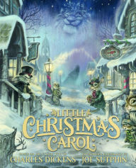 Free it books downloads Little Christmas Carol: The Illustrated Edition ePub PDB MOBI 9780802432834