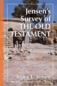Title: Jensen's Survey of the Old Testament, Author: Irving L. Jensen