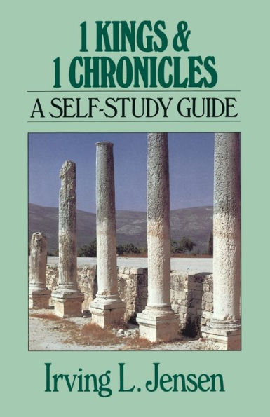 First Kings & Chronicles- Jensen Bible Self Study Guide