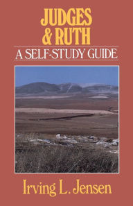 Title: Judges & Ruth- Jensen Bible Self Study Guide, Author: Irving L. Jensen