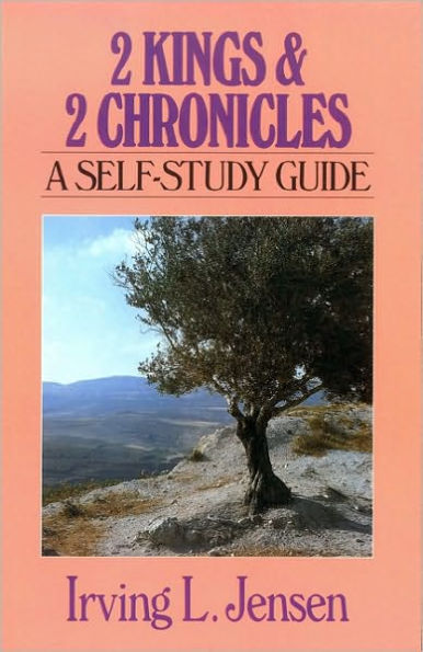 Second Kings & Chronicles- Jensen Bible Self Study Guide