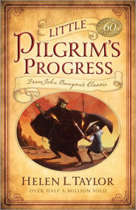 Free ebooks download english literature Little Pilgrim's Progress: From John Bunyan's Classic FB2 iBook DJVU (English Edition) by Helen L. Taylor, Joe Sutphin 9780802420534
