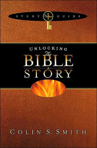 Title: Unlocking the Bible Story: Study Guide 1, Author: Colin S. Smith