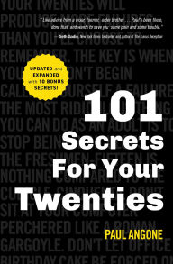 Title: 101 Secrets for Your Twenties, Author: Paul Angone