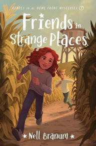 Free torrents for books download Friends in Strange Places: Heroes on the Home Front Mysteries #2  9780802435736 by Nell Branum