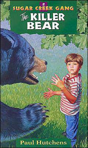 Title: The Killer Bear (Sugar Creek Gang Series #2), Author: Paul Hutchens