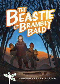 Title: The Beastie of Brambly Bald: Tree Street Kids Book 5, Author: Amanda Cleary Eastep