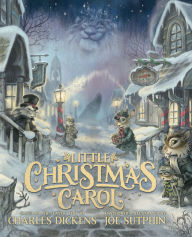 Ebook gratis download android Little Christmas Carol: The Illustrated Edition by Charles Dickens, Joe Sutphin (English literature) ePub PDF