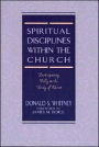 Spiritual Disciplines within the Church: Participating Fully in the Body of Christ