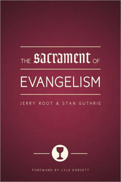 The Sacrament of Evangelism