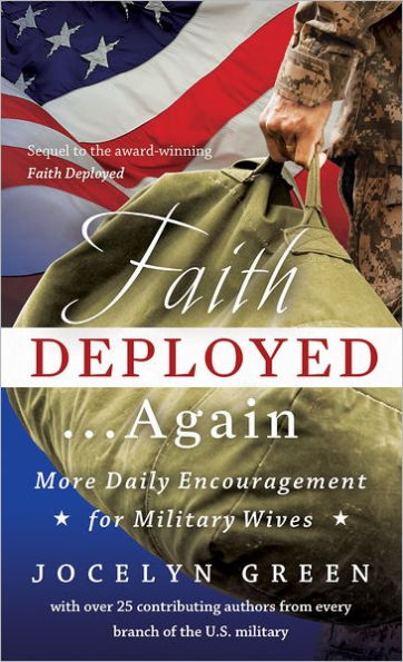 Faith Deployed...Again: More Daily Encouragement for Military Wives