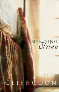 Title: The Mending String, Author: Cliff Coon