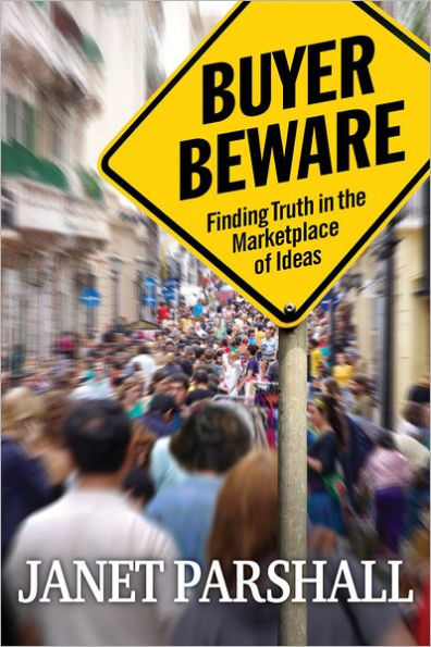 Buyer Beware: Finding Truth in the Marketplace of Ideas