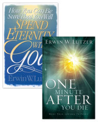 Title: How You Can Be Sure That You Will Spend Eternity With God/One MInute After You Die Set, Author: Erwin W. Lutzer