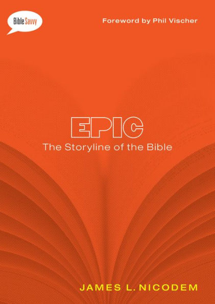 Epic: The Storyline of the Bible