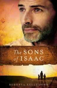 Title: Sons of Isaac, Author: Roberta Kells Dorr