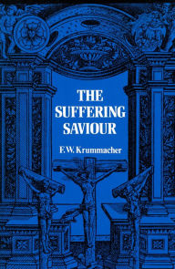 Title: Suffering Saviour, Author: F Krummacher