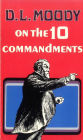 D. L. Moody on the Ten Commandments