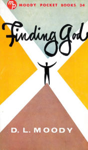 Title: Finding God, Author: Dwight L. Moody
