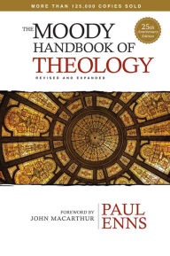 Title: The Moody Handbook of Theology, Author: Paul Enns