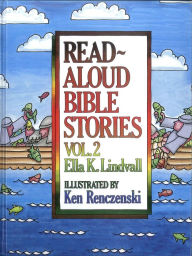 Title: Read Aloud Bible Stories Volume 2, Author: Ella K. Lindvall