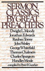 Title: Sermon Classics by Great Preachers, Author: Peter F. Gunther