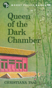 Title: Queen of the Dark Chamber, Author: Christiana Tsai
