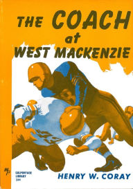Title: The Coach at West Mackenzie, Author: Henry W. Coray