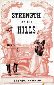 Title: Strength of the Hills, Author: Brenda Cannon