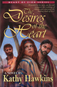 Title: The Desires of the Heart, Author: Kathy Hawkins