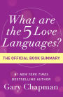 What Are the 5 Love Languages?: The Official Book Summary