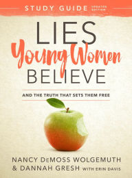 Title: Lies Young Women Believe Study Guide: And the Truth that Sets Them Free, Author: Nancy DeMoss Wolgemuth