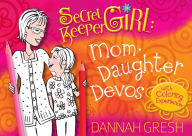 Title: Secret Keeper Girl Mom-Daughter Devos: with Coloring Experience, Author: Dannah Gresh