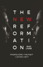 The New Reformation: Finding Hope in the Fight for Ethnic Unity