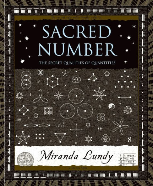 Sacred Number: The Secret Quality of Quantities