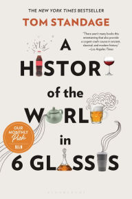 Title: A History of the World in 6 Glasses, Author: Tom Standage