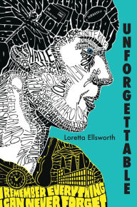 Title: Unforgettable, Author: Loretta Ellsworth