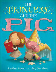 Title: The Princess and the Pig, Author: Jonathan Emmett
