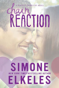 Title: Chain Reaction, Author: Simone Elkeles