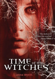 Title: Time of the Witches, Author: Anna Myers