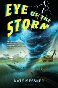 Title: Eye of the Storm, Author: Kate Messner