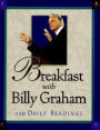 Breakfast with Billy Graham: 120 Daily Readings