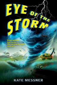 Title: Eye of the Storm, Author: Kate Messner