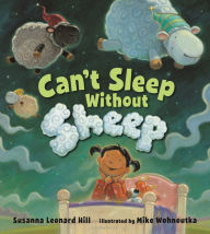 Title: Can't Sleep Without Sheep, Author: Susanna Leonard Hill